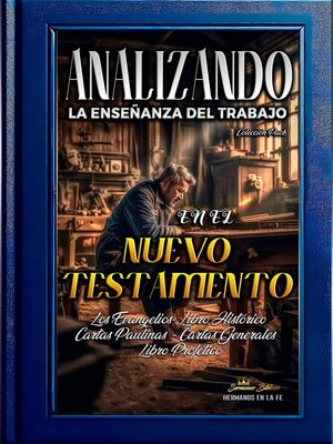 cover image of Analizando la Enseñanza del Trabajo en el Nuevo Testamento